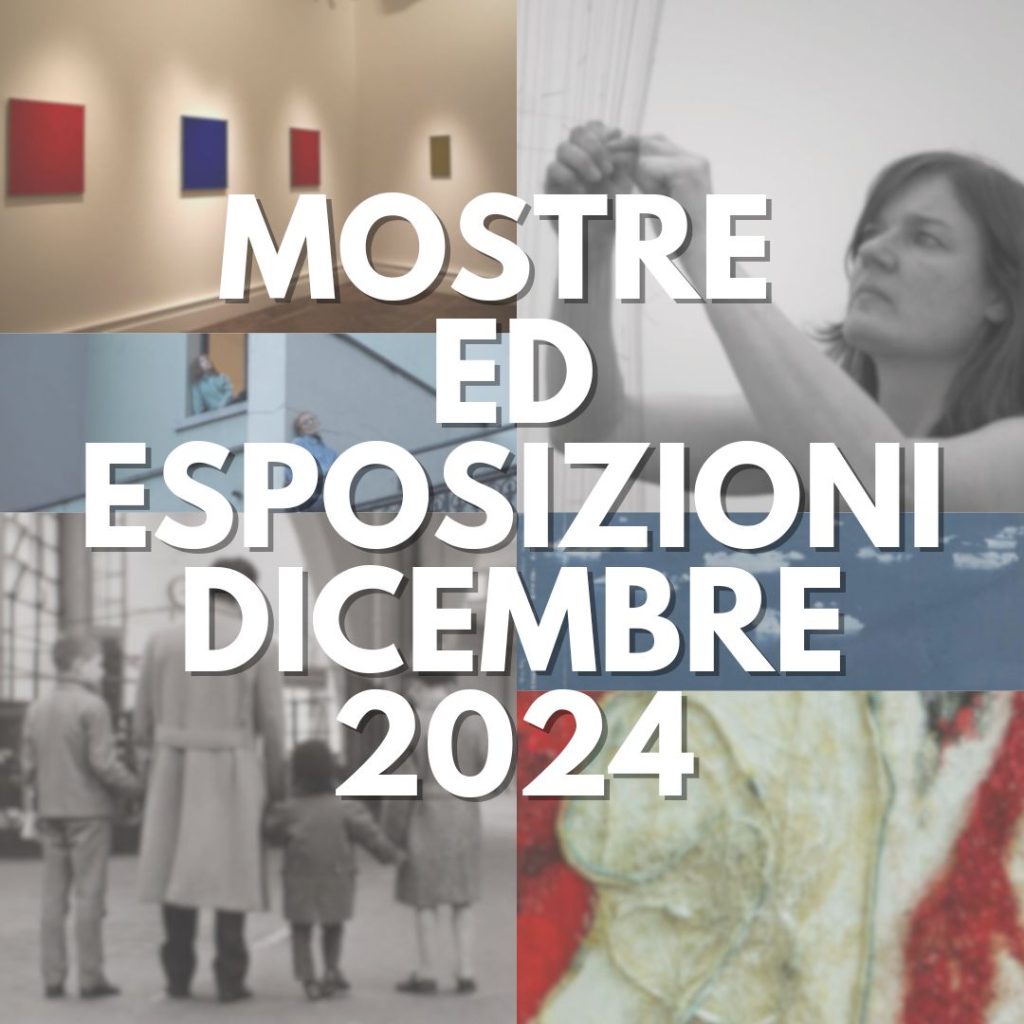 MOSTRE ARTE CONTEMPORANEA DICEMBRE 2024
