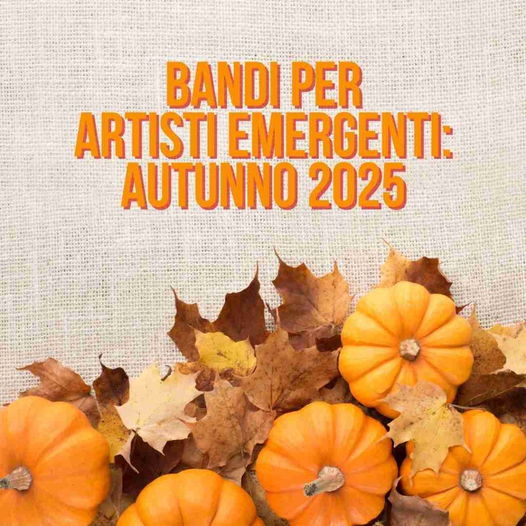 bandi artisti emergenti autunno 2025